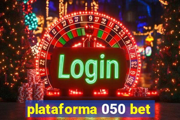 plataforma 050 bet